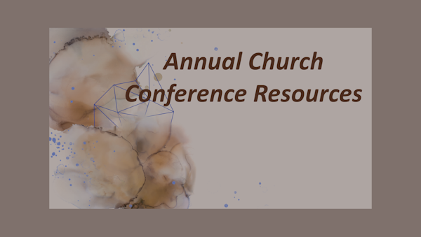 2023 Church Conference Resources